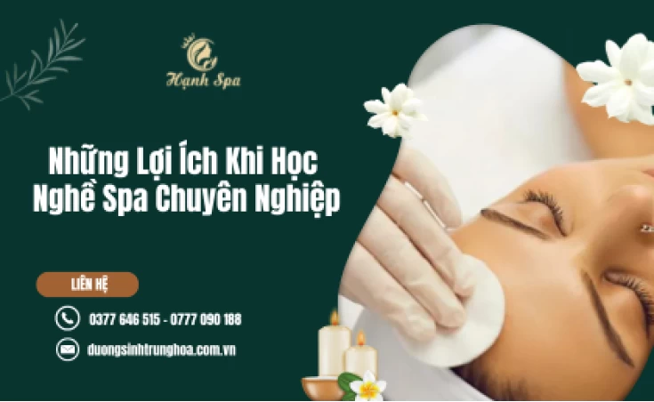 Những Lợi Ích Khi Học Nghề Spa Chuyên Nghiệp