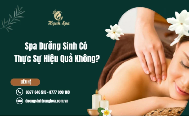 Spa Dưỡng Sinh Có Thực Sự Hiệu Quả Không?