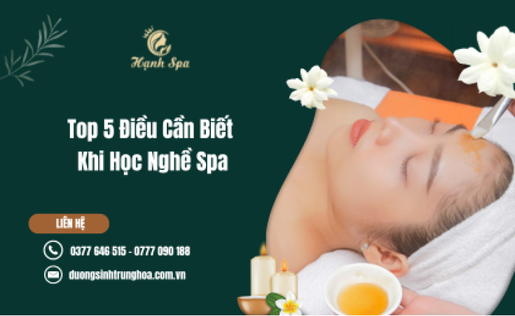 Top 5 Điều Cần Biết Khi Học Nghề Spa