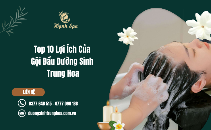 Gội Đầu Dưỡng Sinh Trung Hoa Là Gì?